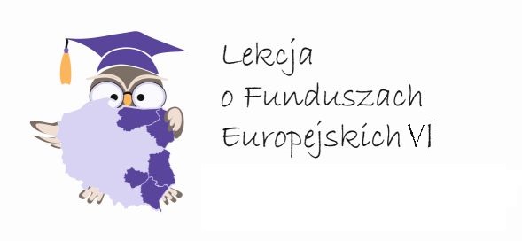 Logo Lekcja o Funduszach Europejskich VI